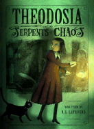 Theodosia and the Serpents of Chaos