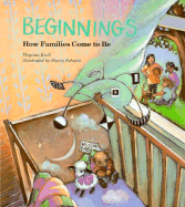Beginnings: How Families Come to Be
