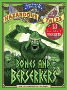 Bones and Berserkers: True Tales of Terror from American History