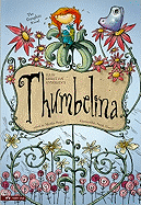 Thumbelina: The Graphic Novel