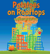 Potatoes on Rooftops: Farming in the City