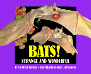 Bats!: Strange and Wonderful