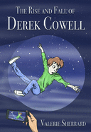 The Rise and Fall of Derek Cowell