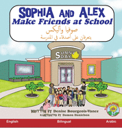 Sophia and Alex Make Friends at School / صوفيا وأليكس يتعرفان على أصدقاء في المدرسة