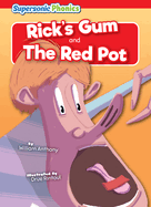 Rick's Gum and The Red Pot