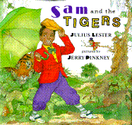 Sam and the Tigers: A New Telling of Little Black Sambo