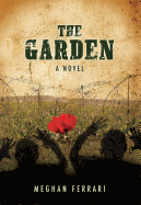 The Garden: A Novel about War, Hope and Healing