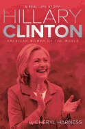 Hillary Clinton: American Woman of the World