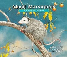 About Marsupials: A Guide for Children