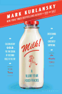 Milk!: A 10,000-Year Food Fracas