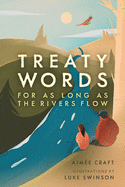 Treaty Words: For as Long as the Rivers Flow Book Cover Image