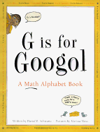 G is for Googol: A Math Alphabet Book