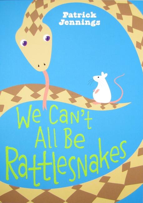 We Can't All Be Rattlesnakes