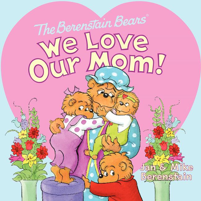 We Love Our Mom!