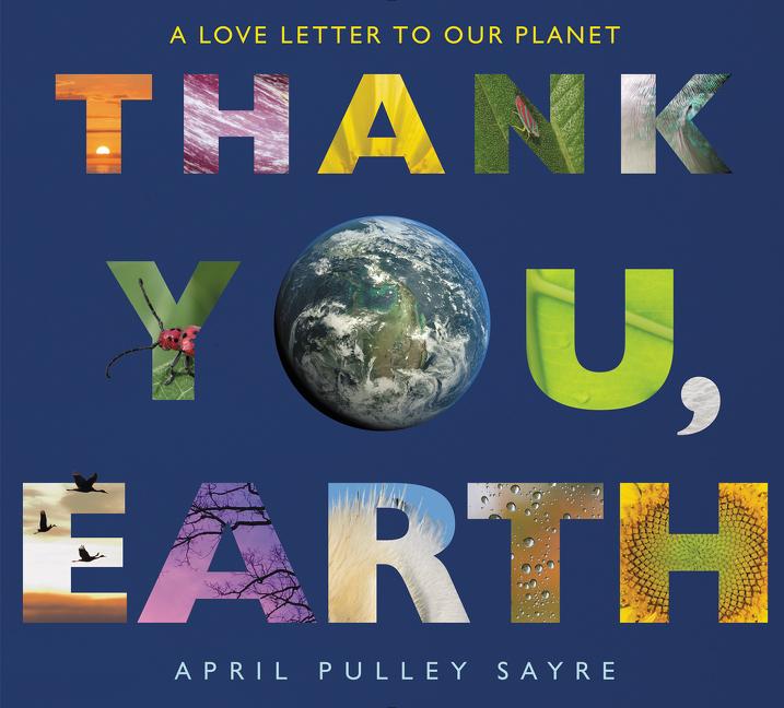 Thank You, Earth: A Love Letter to Our Planet