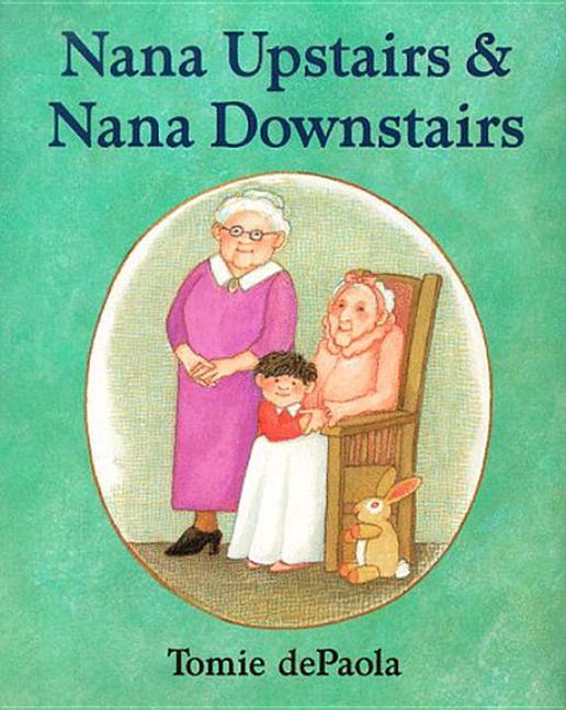 Nana Upstairs & Nana Downstairs