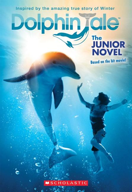 Dolphin Tale: A Tale of True Friendship