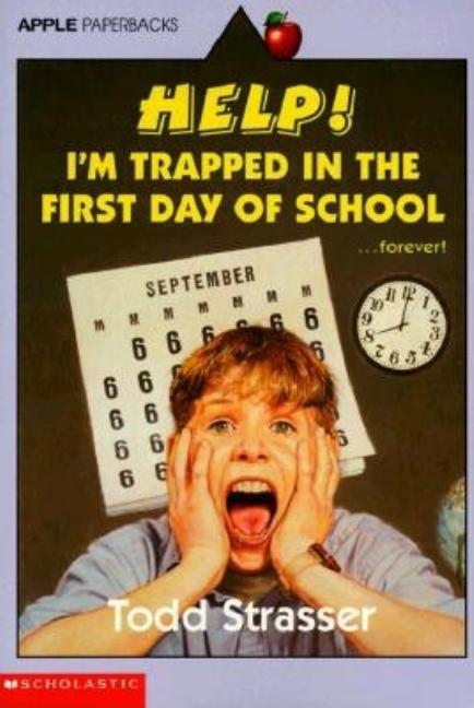 Help! I'm Trapped in the First Day of School