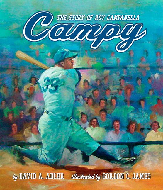 Campy: The Story of Roy Campanella