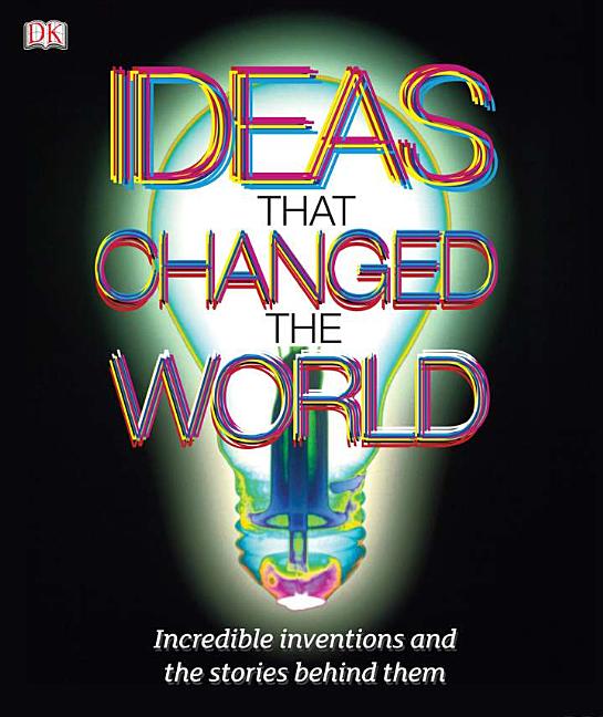 Ideas That Changed the World