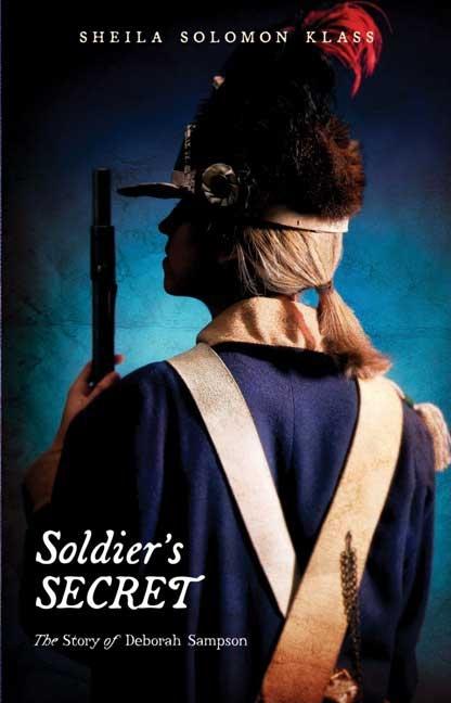 Soldier's Secret: The Story of Deborah Sampson