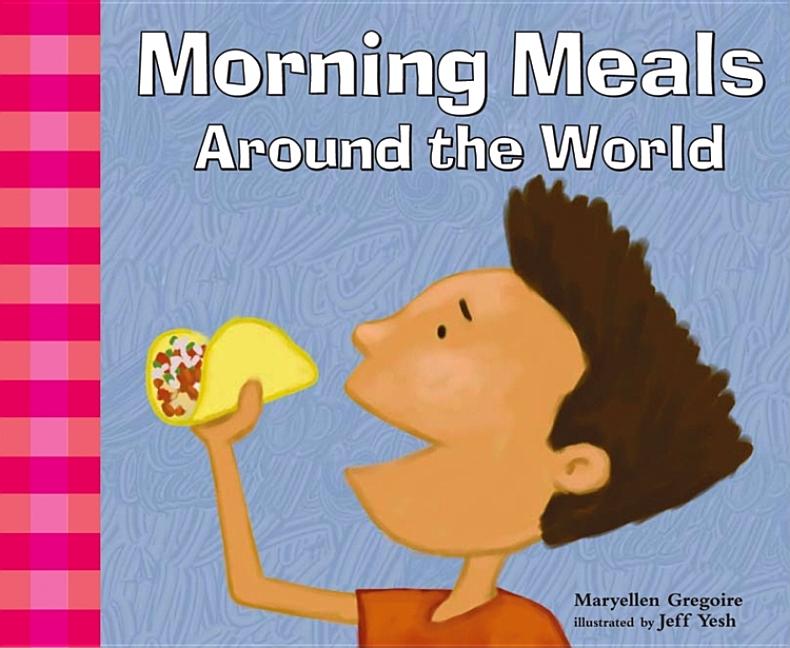 Morning Meals Around the World