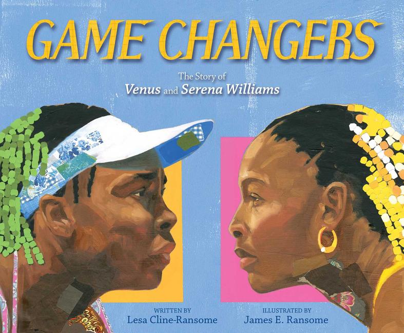 Game Changers: The Story of Venus and Serena Williams