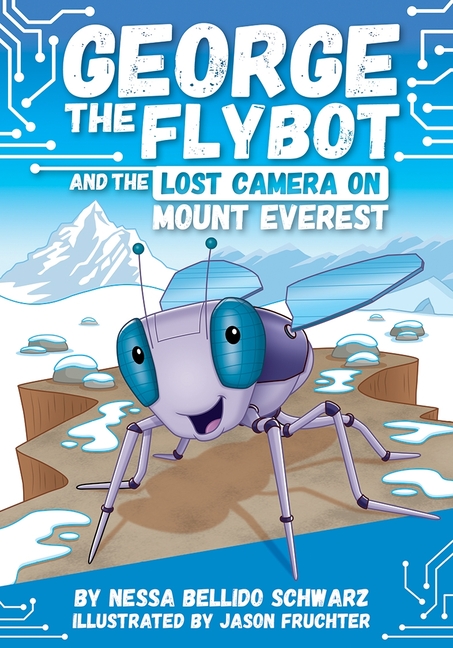 George the Flybot and the Lost Camera on Mount Everest