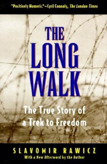 The Long Walk: The True Story of a Trek to Freedom