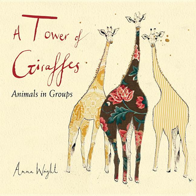 A Tower of Giraffes: Animals in Groups