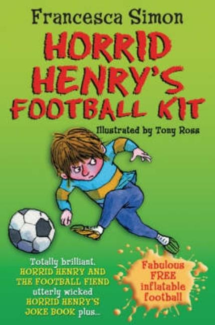 Horrid Henry and the Football Fiend