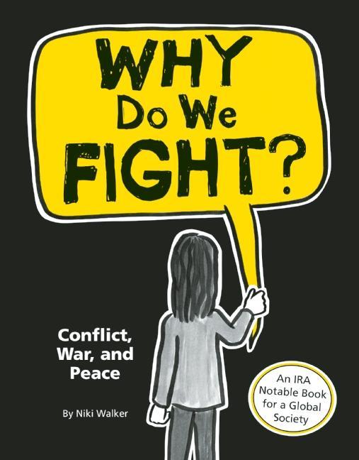 Why Do We Fight?: Conflict, War, and Peace