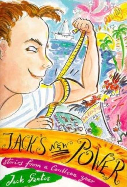 Jack's New Power: Stories from a Caribbean Year