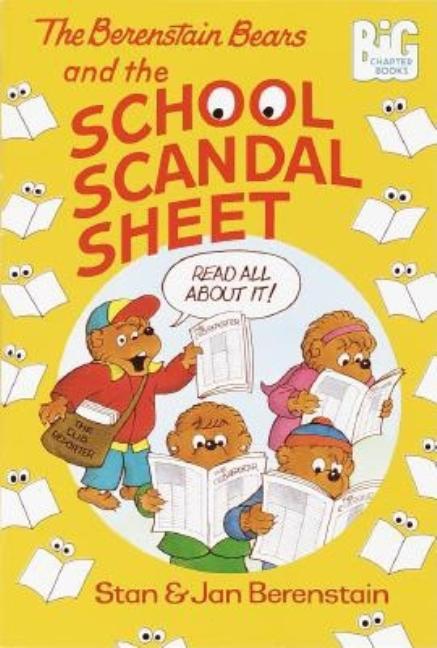 The Berenstain Bears and the School Scandal Sheet