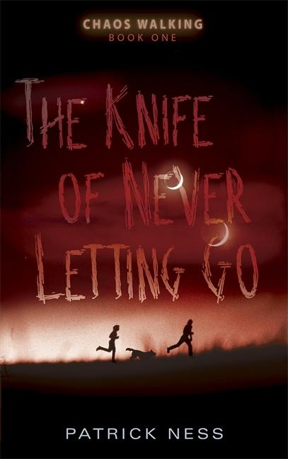 The Knife of Never Letting Go