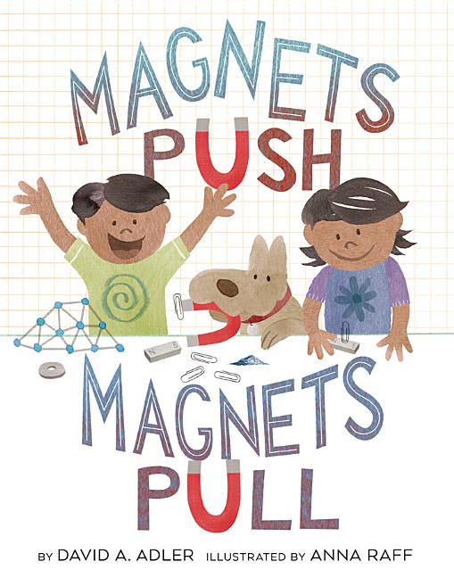 Magnets Push, Magnets Pull