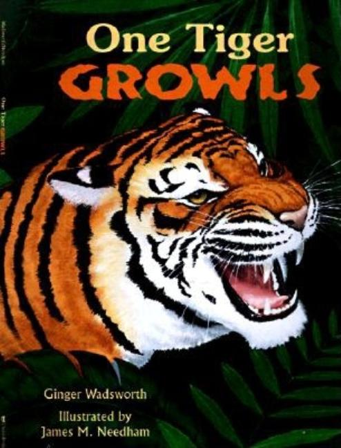 One Tiger Growls: A Counting Book of Animal Sounds