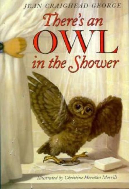 There's an Owl in the Shower