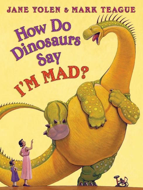 How Do Dinosaurs Say I'm Mad?