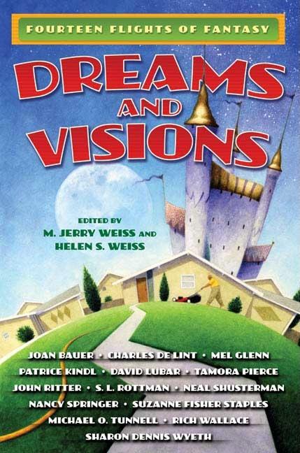 Dreams and Visions: Fourteen Flights of Fantasy