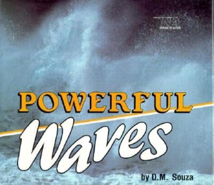 Powerful Waves