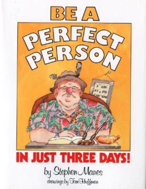 Be a Perfect Person in Just Three Days!