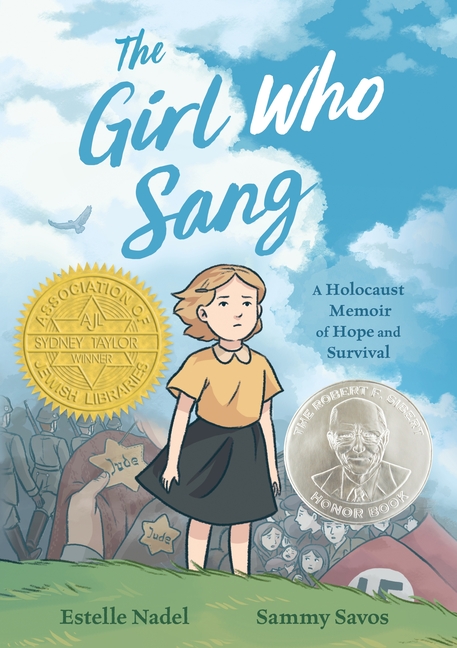 The Girl Who Sang: A Holocaust Memoir of Hope and Survival