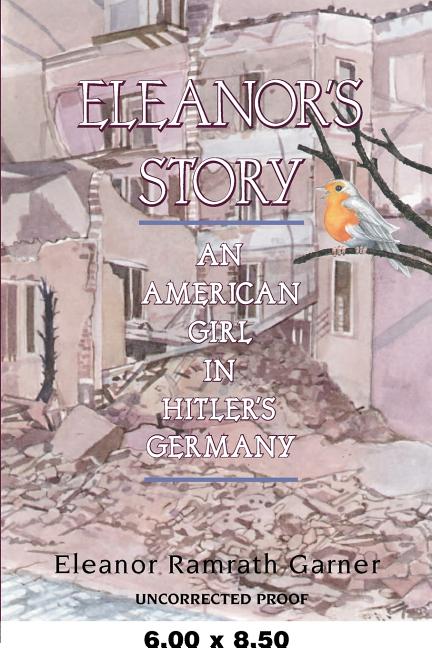 Eleanor's Story: An American Girl in Hitler's Germany