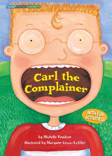 Carl the Complainer