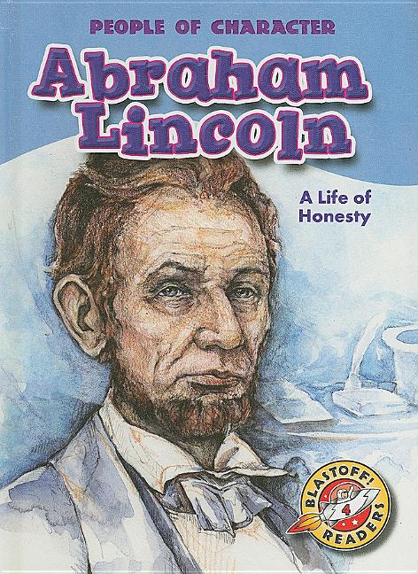 Abraham Lincoln: A Life of Honesty