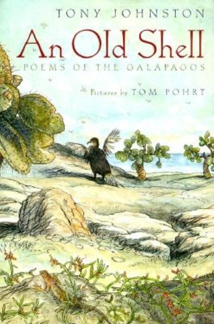 An Old Shell: Poems of the Galapagos