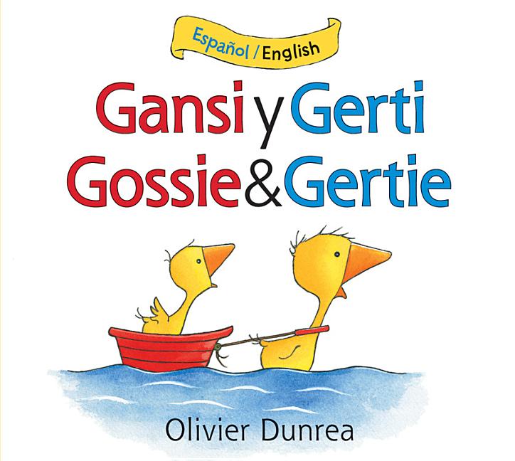 Gansi y Gerti / Gossie & Gertie