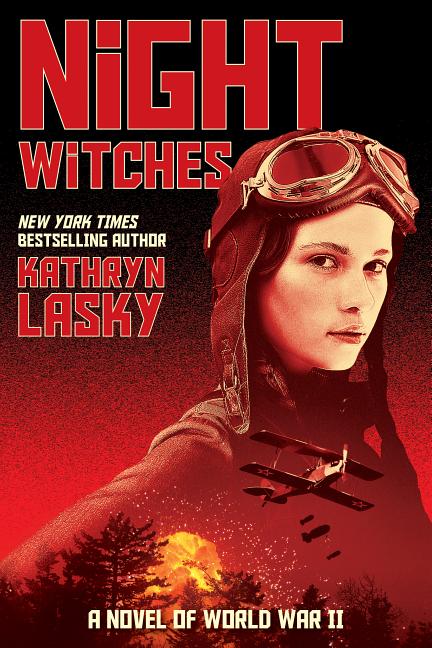 Night Witches: A Novel of World War Two