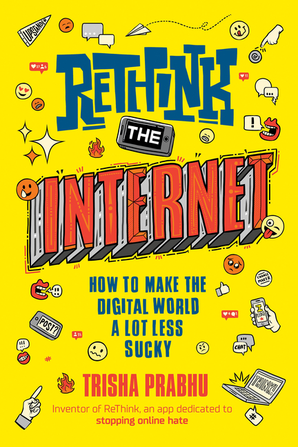 Rethink the Internet: How to Make the Digital World a Lot Less Sucky